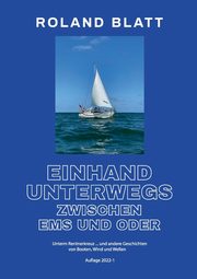 Einhand unterwegs zwischen Ems und Oder, Blatt Roland