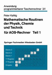 Mathematische Routinen Der Physik, Chemie Und Technik Fur Aos-Rechner, Kahlig Peter
