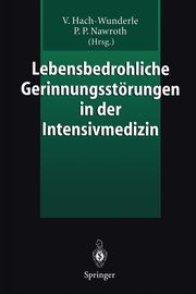 Lebensbedrohliche Gerinnungsstrungen in der Intensivmedizin, 