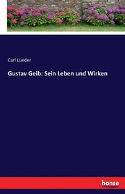 Gustav Geib, Lueder Carl