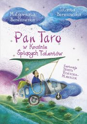 Pan Taro w Krainie picych Talentw, Berezowska Jolanta, Berezowska Magorzata