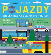 Pojazdy Wielka nauka dla maych dzieci Ksika z okienkami, Szarf Maria