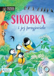 Sikorka i jej przyjaciele + CD, Reichenstetter Friederun