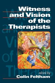 ksiazka tytu: Witness and Vision of the Therapists autor: 