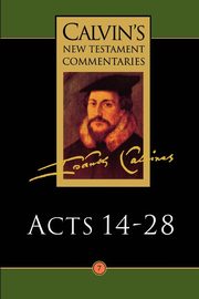 The Acts of the Apostles 14-28, Calvin John