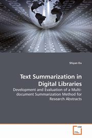 Text Summarization in Digital Libraries, Ou Shiyan