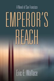 EMPEROR'S REACH, Wallace Eric E.