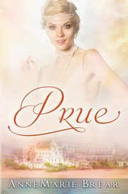 Prue, Brear AnneMarie