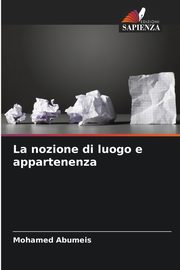 La nozione di luogo e appartenenza, Abumeis Mohamed