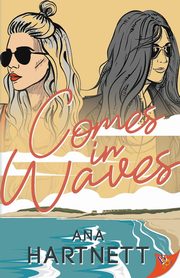 Comes in Waves, Hartnett Ana