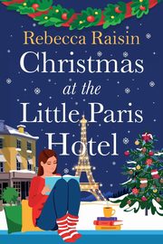 Christmas at the Little Paris Hotel, Raisin Rebecca
