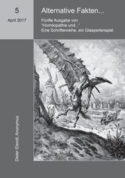 Homopathie und ... Alternative Fakten, Elendt Dieter