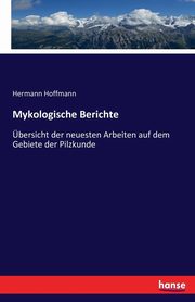 Mykologische Berichte, Hoffmann Hermann