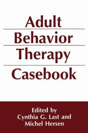 Adult Behavior Therapy Casebook, 