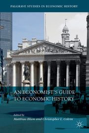 An Economist's Guide to Economic History, 
