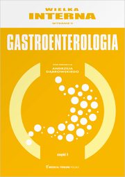 Wielka Interna Gastroenterologia Cz 1, 