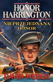 Honor Harrington. Nieprzejednana Honor, Weber David