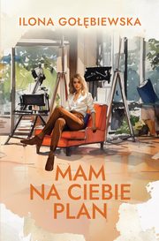 Mam na ciebie plan, Gobiewska Ilona