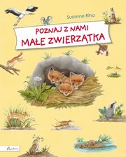 ksiazka tytu: Poznaj z nami mae zwierztka autor: Riha Susanne