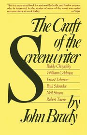 ksiazka tytu: Craft of the Screenwriter autor: Brady John