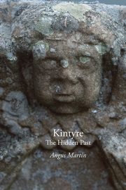 Kintyre, Martin Angus