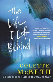 LIFE I LEFT BEHIND, MCBETH COLETTE