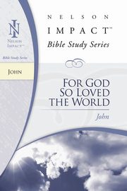 For God So Loved the World, Nelson Impact
