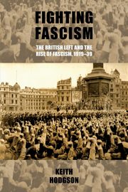 Fighting fascism, Hodgson Keith