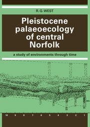 Pleistocene Palaeoecology of Central Norfolk, West R. G.