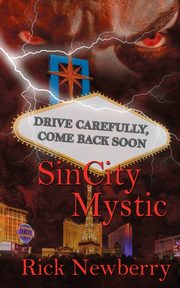 Sin City Mystic, Newberry Rick