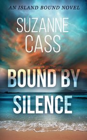 Bound by Silence, Cass Suzanne