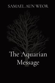 The Aquarian Message, WEOR SAMAEL AUN