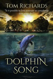 Dolphin Song, Richards Tom