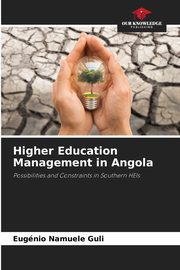 Higher Education Management in Angola, Guli Eugnio Namuele