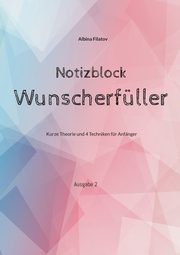 Wunscherfller Notizblock, Filatov Albina