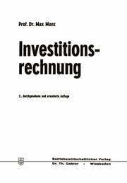 Investitionsrechnung, Munz Max