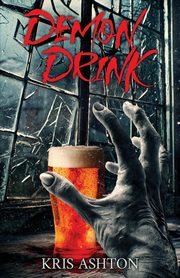 Demon Drink, Ashton Kris