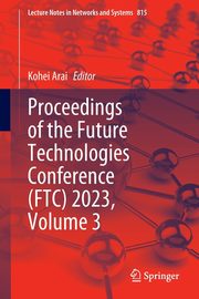 Proceedings of the Future Technologies Conference (FTC) 2023, Volume 3, 