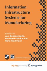 Information Infrastructure Systems for Manufacturing, 