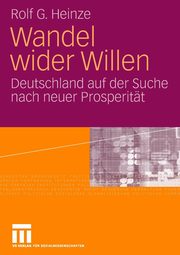 Wandel wider Willen, Heinze Rolf G.
