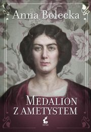Medalion z ametystem, Bolecka Anna