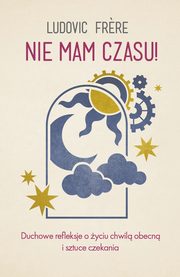 Nie mam czasu!, Frere Ludovic