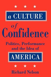 ksiazka tytu: A Culture of Confidence autor: Nelson Richard
