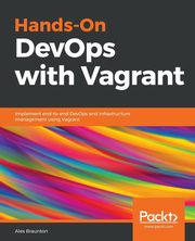 Hands-On DevOps with Vagrant, Braunton Alex