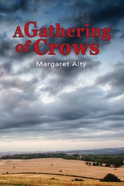 A Gathering of Crows, Alty Margaret