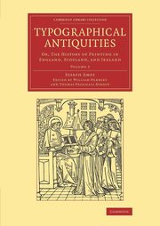 Typographical Antiquities - Volume 2, Ames Joseph