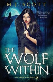 The Wolf Within, Scott M J