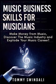 Music Business Skills For Musicians, Swindali Tommy