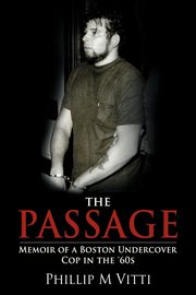 The Passage, Vitti Phillip M.