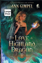 To Love  a Highland Dragon, Gimpel Ann
